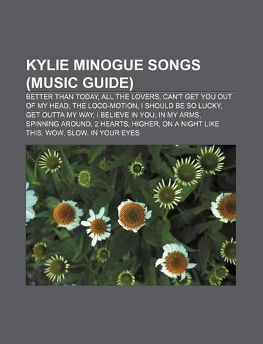 Kylie Minogue Songs (Music Guide)