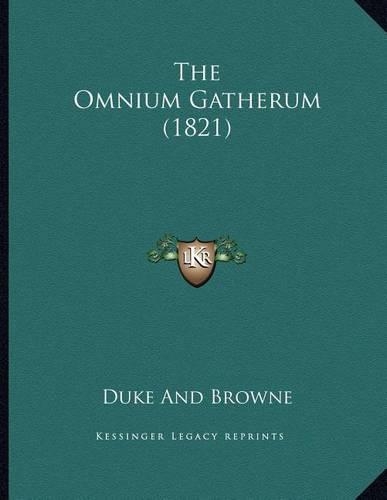 The Omnium Gatherum (1821)