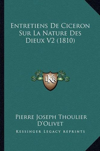 Entretiens de Ciceron Sur La Nature Des Dieux V2 (1810)
