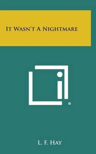 It Wasn't a Nightmare