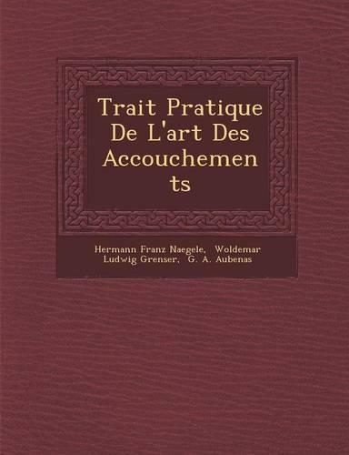Trait� Pratique De L'art Des Accouchements