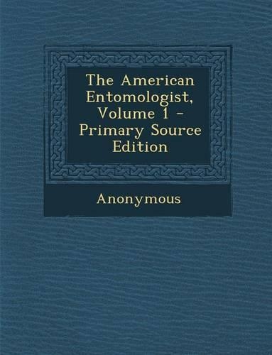 American Entomologist, Volume 1