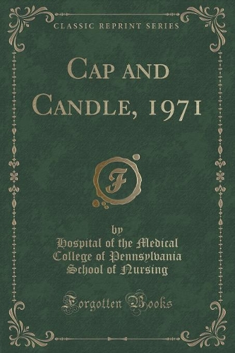 Cap and Candle, 1971 (Classic Reprint): (English)