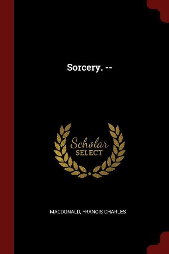 Sorcery. --