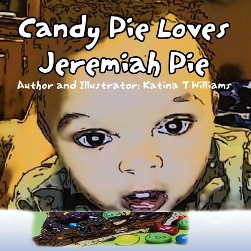 Candy Pie Loves Jeremiah Pie