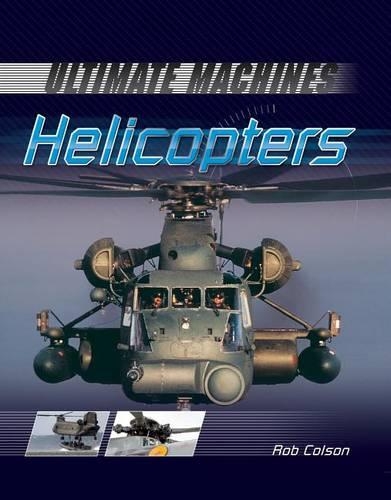 Helicopters: (Ultimate Machines)