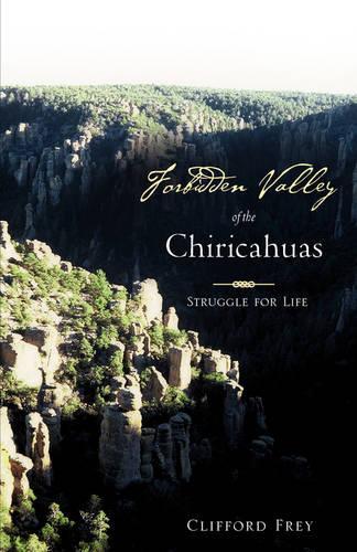 Forbidden Valley of the Chiricahuas BK1