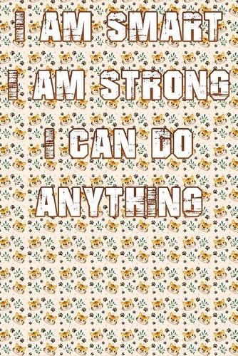 I Am Smart. Strong and I Can Do Anything
