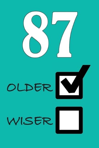 87 Older Wiser