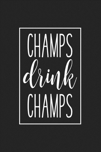 Champs Drink Champs