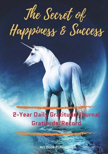 The Secret of Happiness & Success