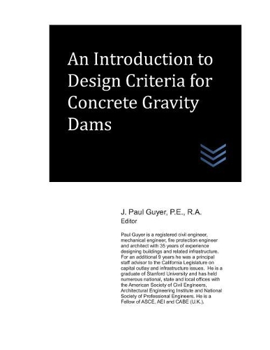 An Introduction to Design Criteria for Concrete Gravity Dams: (Dams and Hydroelectric Power Plants)