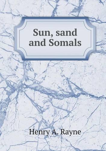 Sun, sand and Somals: (English)