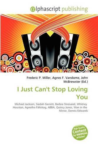 I Just Can't Stop Loving You