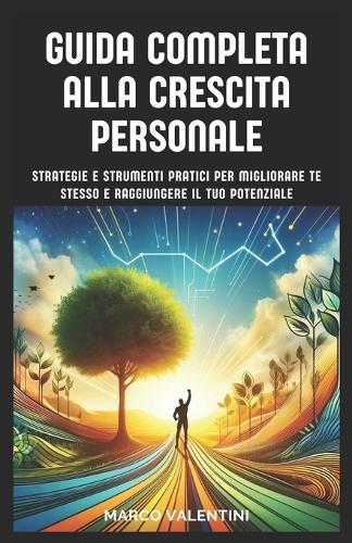 Guida Completa alla Crescita Personale