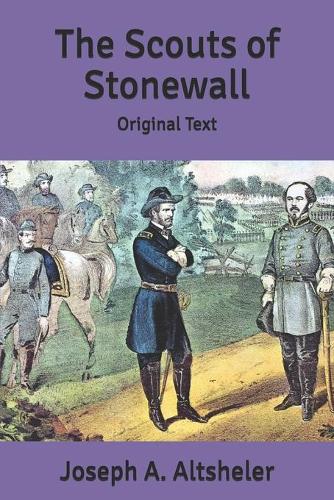 The Scouts of Stonewall: Original Text