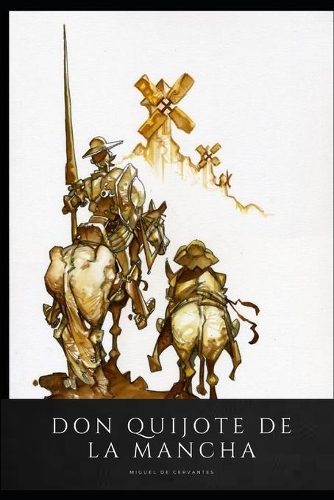 Don Quijote de la Mancha: Clásico que no pasa de moda