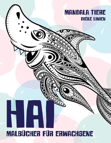 Malbücher für Erwachsene - Dicke Linien - Mandala Tiere - Hai