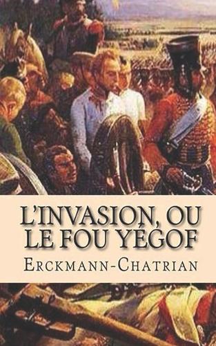 L'Invasion ou le fou Yégof