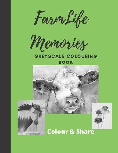 Farm Life Memories Greyscale Colouring Books