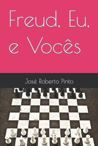 Freud, Eu, e Vocês