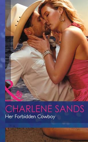 Her Forbidden Cowboy: (Mills & Boon Hardback Romance)