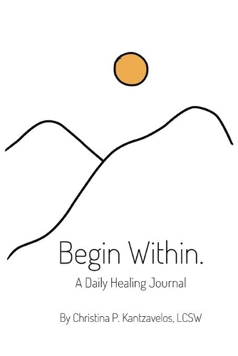 Begin Within: A Daily Healing Journal(1 1)