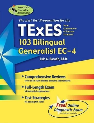 TExES 103 Bilingual Generalist EC-4: Texas Examinations of Educator Standards(Best Test Preperation & Review Course)