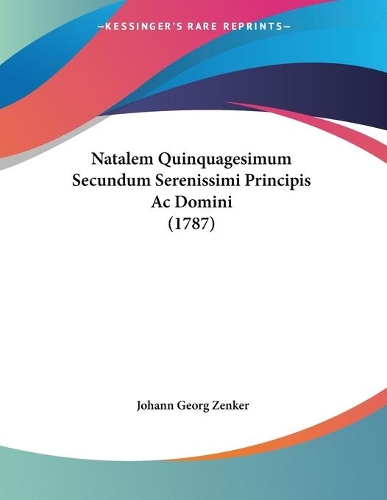Natalem Quinquagesimum Secundum Serenissimi Principis Ac Domini (1787)