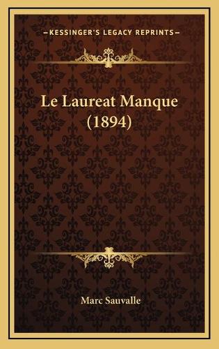 Le Laureat Manque (1894)