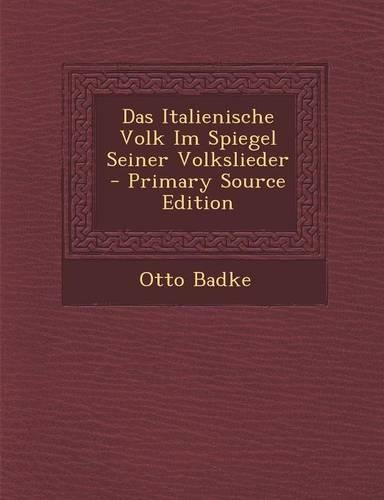 Das Italienische Volk Im Spiegel Seiner Volkslieder