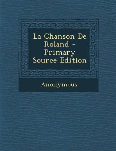 La Chanson de Roland: (French)