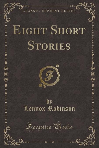 Eight Short Stories (Classic Reprint)
