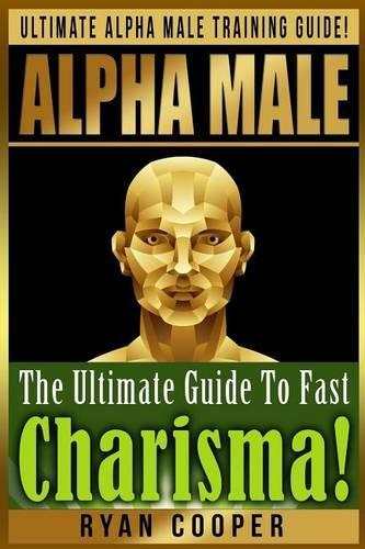Alpha Male Charism Bundle Box Set!