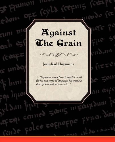 Against the Grain: (English)