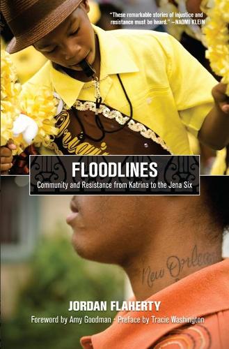 Floodlines: Community and Resistance from Katrina to the Jena Six(English)