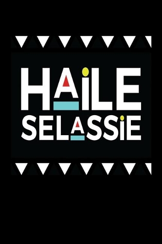 Haile Selassie: Journal / Notebook / Diary Gift - 6"x9" - 120 pages - White Lined Paper - Matte Cover"