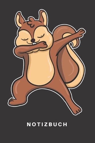 Notizbuch: Notizbuch - Notizheft - Schreibbuch 110 Seiten - Punkteraster - Punkte - DIN A5 - Eichhörnchen - Tier - Tiere - Süss - Wald - Waldtier - Baum - Nage