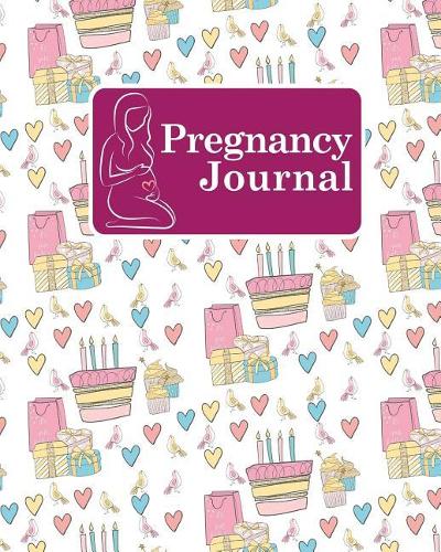 Pregnancy Journal: Baby Journal Pregnancy, Pregnancy Journey Book, Pregnancy Diary, Pregnancy Record Book, Cute Birthday Cover(29 Pregnancy Journals)