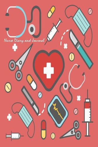 Nurse Diary And Journal: Work Notebook and Diary Nurse Appreciation Gift