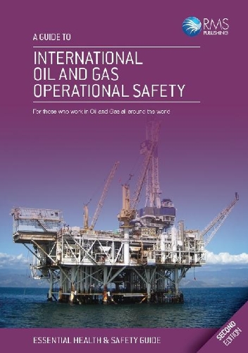 A Guide to International Oil and Gas Operational Safety
