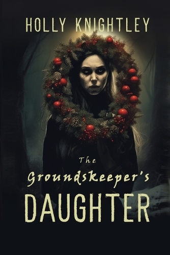The Groundskeeper's Daughter
