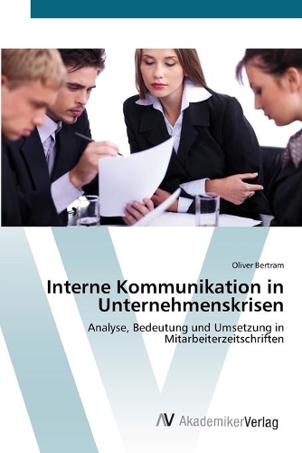 Interne Kommunikation in Unternehmenskrisen