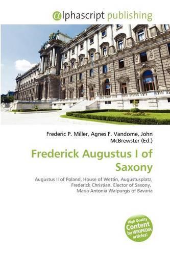 Frederick Augustus I of Saxony: (English)