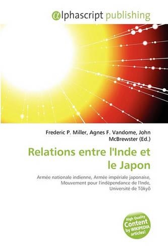 Relations Entre L'Inde Et Le Japon: (French)