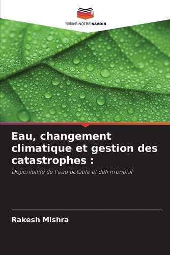 Eau, changement climatique et gestion des catastrophes