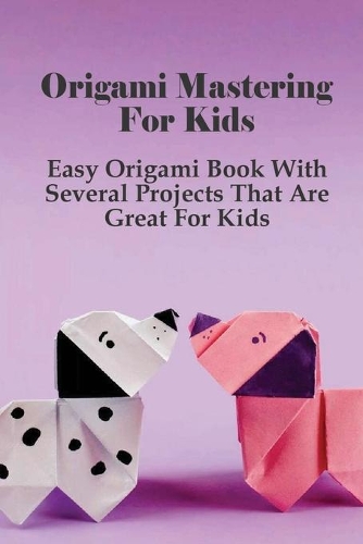 Origami Mastering For Kids