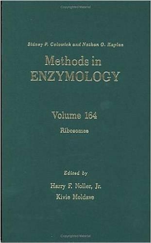Ribosomes: Volume 164(Volume 164 Methods in Enzymology)