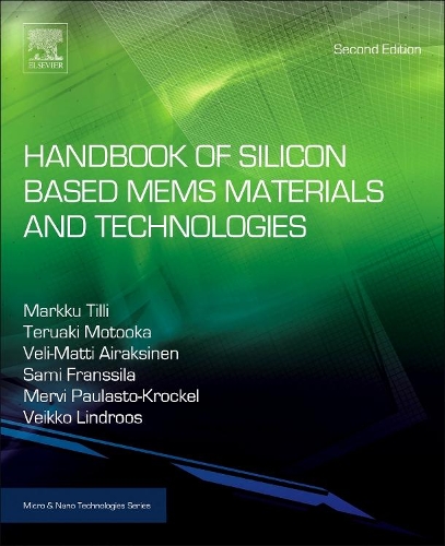 Handbook of Silicon Based MEMS Materials and Technologies: (Micro & Nano Technologies)