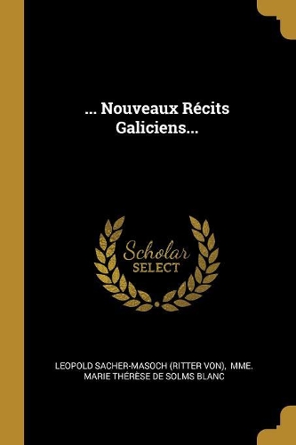 ... Nouveaux Récits Galiciens...